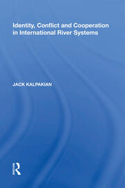 Identity, Conflict and Cooperation in International River Systems book cover