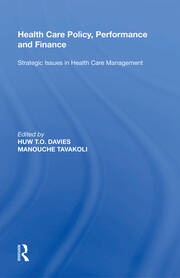 Health Care Policy, Performance and Finance: Strategic Issues in Health Care Management book cover