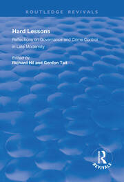 Hard Lessons: Reflections on Governance and Crime Control in Late Modernity book cover
