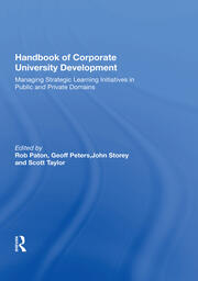 Handbook of Corporate University Development: Managing Strategic Learning Initiatives in Public and Private Domains book cover