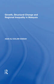 Growth, Structural Change and Regional Inequality in Malaysia book cover