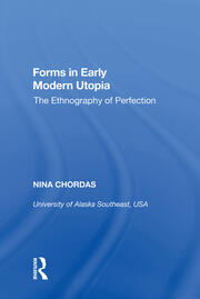 Forms in Early Modern Utopia: The Ethnography of Perfection book cover