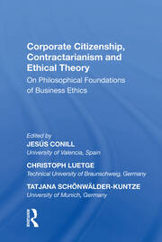 Corporate Citizenship, Contractarianism and Ethical Theory: On Philosophical Foundations of Business Ethics book cover