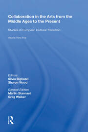 Collaboration in the Arts from the Middle Ages to the Present book cover