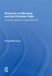 Brümmer on Meaning and the Christian Faith: Collected Writings of Vincent Brümmer book cover