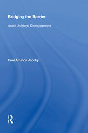 Bridging the Barrier: Israeli Unilateral Disengagement book cover