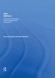 Age Matters: Employing, Motivating and Managing Older Employees book cover
