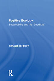 Positive Ecology: Sustainability and the 'Good Life' book cover