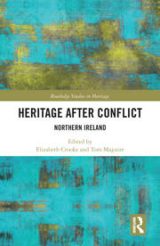 Heritage after Conflict: Northern Ireland book cover