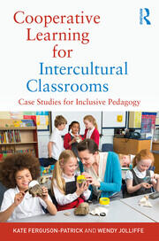 Cooperative Learning for Intercultural Classrooms: Case Studies for Inclusive Pedagogy book cover