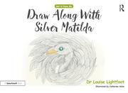 Draw Along With Silver Matilda: Get to Know Me: Depression book cover
