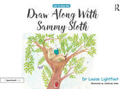 Draw Along With Sammy Sloth: Get to Know Me: Anxiety book cover