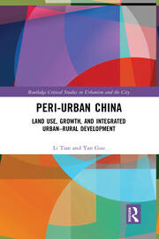Peri-Urban China: Land Use, Growth, and Integrated Urban–Rural Development book cover