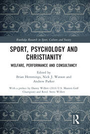Sport, Psychology and Christianity: Welfare, Performance and Consultancy book cover
