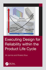 Executing Design for Reliability Within the Product Life Cycle book cover