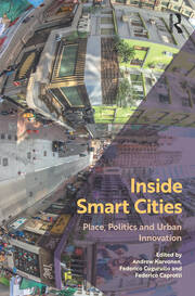 Inside Smart Cities: Place, Politics and Urban Innovation book cover