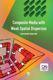Composite Media with Weak Spatial Dispersion book cover