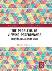 The Problems of Viewing Performance: Epistemology and Other Minds book cover