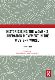 Historicising the Women's Liberation Movement in the Western World: 1960-1999 book cover