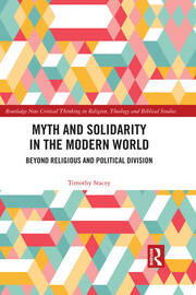 Myth and Solidarity in the Modern World: Beyond Religious and Political Division book cover