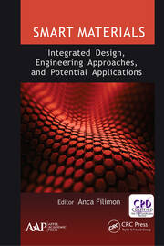 Smart Materials: Integrated Design, Engineering Approaches, and Potential Applications book cover