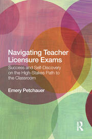 Navigating Teacher Licensure Exams: Success and Self-Discovery on the High-Stakes Path to the Classroom book cover