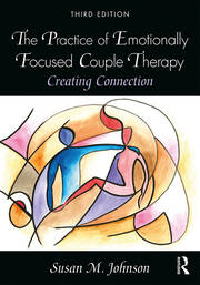 The Practice of Emotionally Focused Couple Therapy: Creating Connection book cover