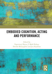 Embodied Cognition, Acting and Performance book cover