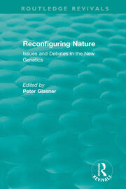 Reconfiguring Nature (2004): Issues and Debates in the New Genetics book cover