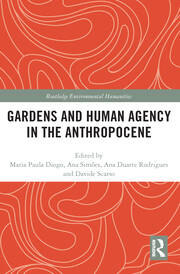 Gardens and Human Agency in the Anthropocene book cover