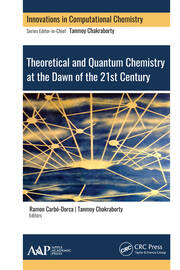 Theoretical and Quantum Chemistry at the Dawn of the 21st Century book cover