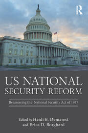 US National Security Reform: Reassessing the National Security Act of 1947 book cover