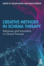 Creative Methods in Schema Therapy: Advances and Innovation in Clinical Practice book cover