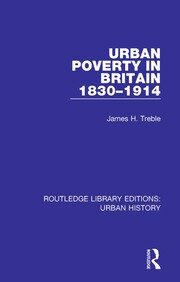 Urban Poverty in Britain 1830-1914 book cover