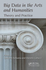 Big Data in the Arts and Humanities: Theory and Practice book cover
