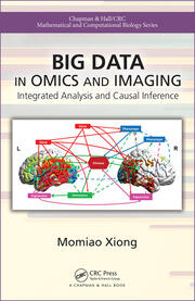 Big Data in Omics and Imaging: Integrated Analysis and Causal Inference book cover