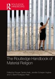 The Routledge Handbook of Material Religion book cover