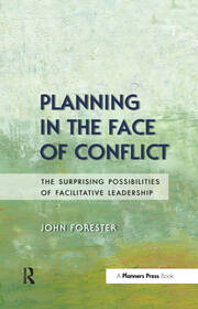 Planning in the Face of Conflict: The Surprising Possibilities of Facilitative Leadership book cover