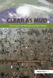 Clear as Mud: Planning for the Rebuilding of New Orleans book cover