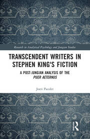 Transcendent Writers in Stephen King's Fiction: A Post-Jungian Analysis of the Puer Aeternus book cover