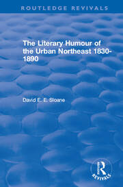 Routledge Revivals: The Literary Humour of the Urban Northeast 1830-1890 (1983) book cover