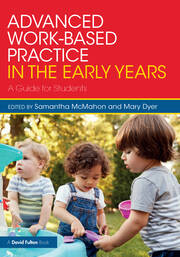 Advanced Work-based Practice in the Early Years: A Guide for Students book cover