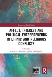 Affect, Interest and Political Entrepreneurs in Ethnic and Religious Conflicts book cover