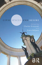 Civic Spaces and Desire book cover