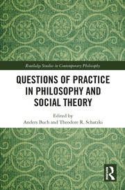 Questions of Practice in Philosophy and Social Theory book cover