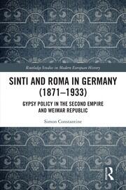 Sinti and Roma in Germany (1871-1933): Gypsy Policy in the Second Empire and Weimar Republic book cover