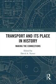 Transport and Its Place in History: Making the Connections book cover