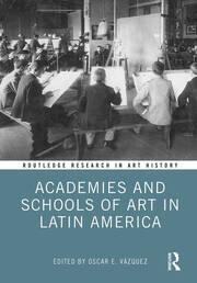 Academies and Schools of Art in Latin America book cover