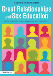 Great Relationships and Sex Education: 200+ Activities for Educators Working with Young People book cover