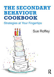 The Secondary Behaviour Cookbook: Strategies at Your Fingertips book cover